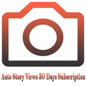 Buy Automatic Instagram Story Views for 30 Day Subscription
